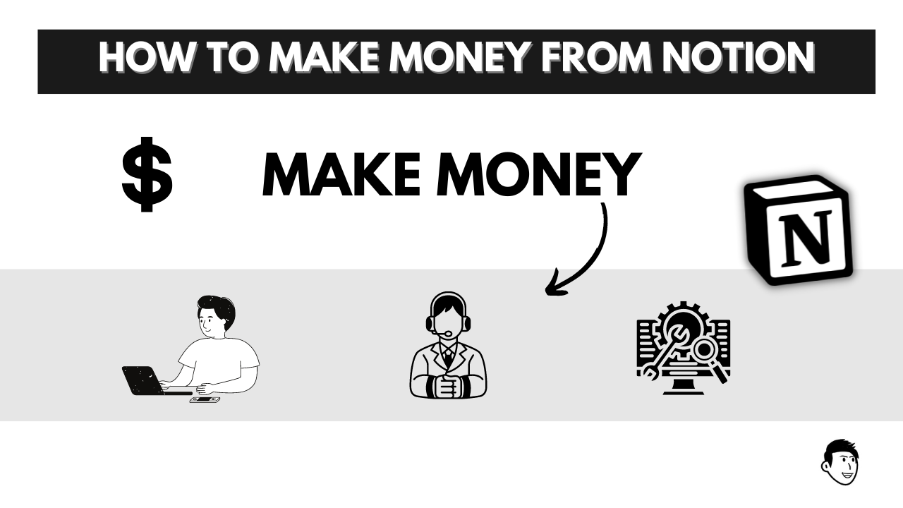 make money from notion, how to make money from notion, best ways to make money from notion, notion consulting, notion freelancing, notion tools